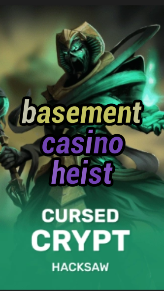 basement casino heist-fqqjrm9vrme7zzjgfjql.com